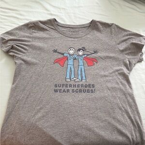 Gray Life is Good Superheroes Wear Scrubs Tee